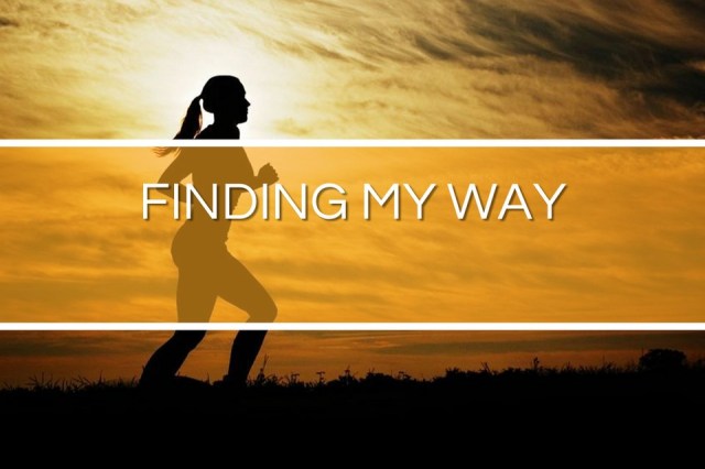 Picture of silhoutte of woman running with the text "Finding My Way" in front of it.